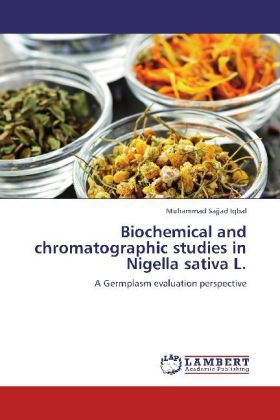 Produktbild: Iqbal, M: Biochemical and chromatographic studies in Nigella