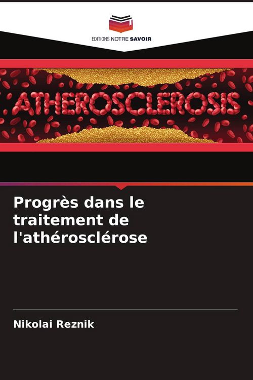 Produktbild: Progr&egrave;s dans le traitement de l'ath&eacute;roscl&eacute;rose