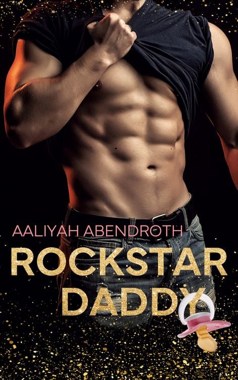 Bild vom Artikel Rockstar Daddy vom Autor Aaliyah Abendroth