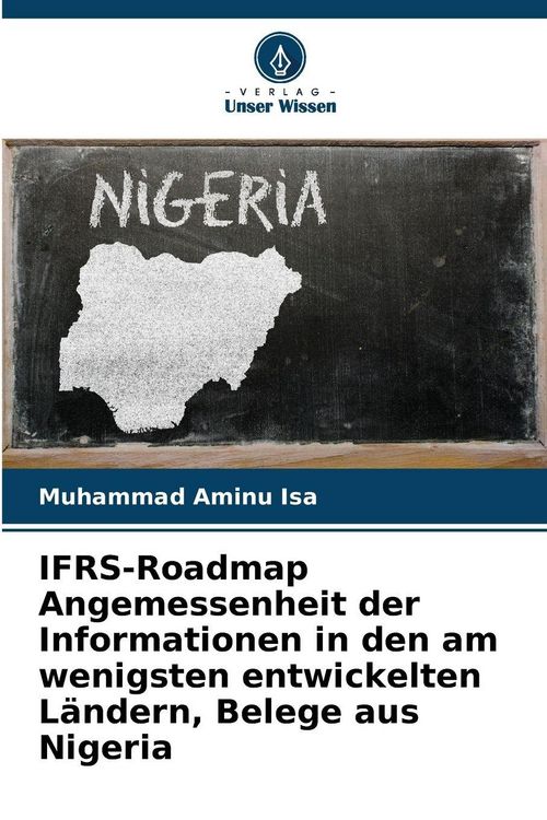 Produktbild: IFRS-Roadmap Angemessenheit der Informationen in den am wenigsten entwickelten L&auml;ndern, Belege aus Nigeria
