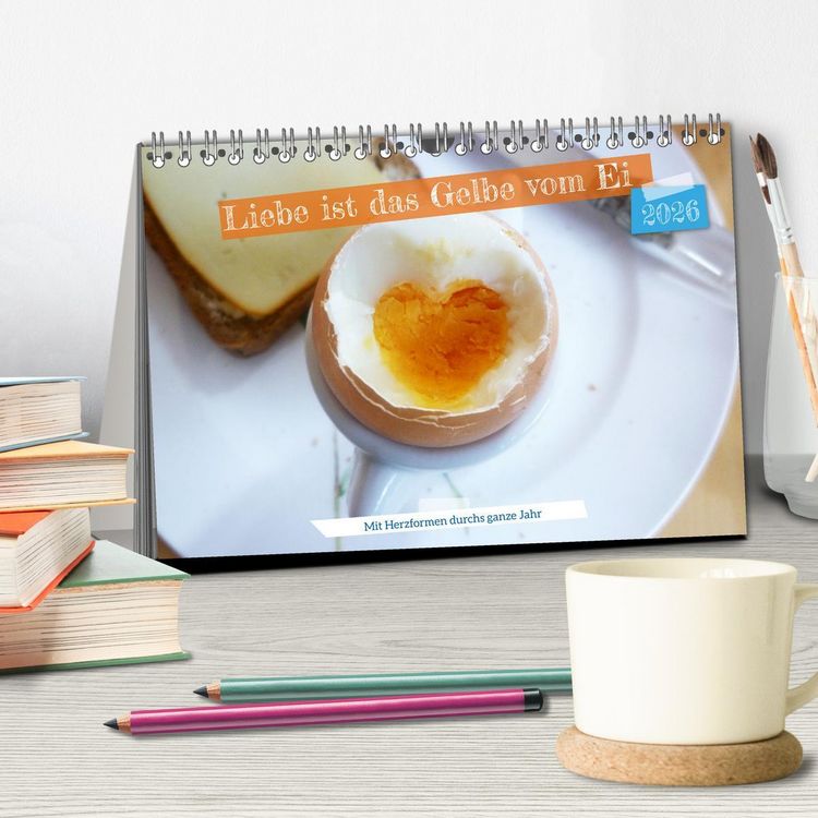 Produktbild: Liebe ist das gelbe vom Ei (Tischkalender 2026 DIN A5 quer), CALVENDO Monatskalender
