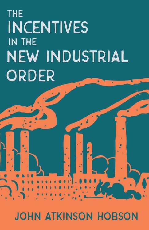 Produktbild: Incentives in the New Industrial Order
