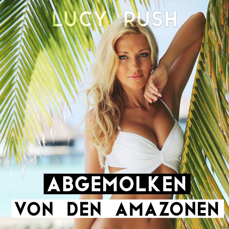 Produktbild: Abgemolken von den Amazonen