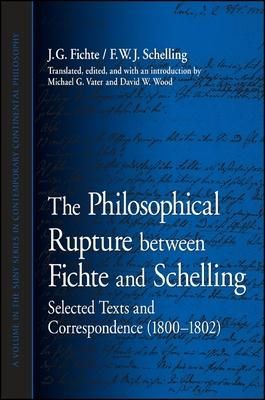 Produktbild: The Philosophical Rupture between Fichte and Schelling