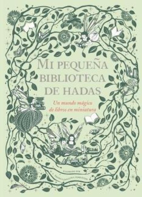 Produktbild: Mi peque&ntilde;a biblioteca de hadas : un mundo m&aacute;gico de libros en miniatura