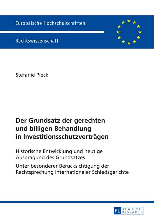 Produktbild: Der Grundsatz der gerechten und billigen Behandlung in Investitionsschutzvertr&auml;gen