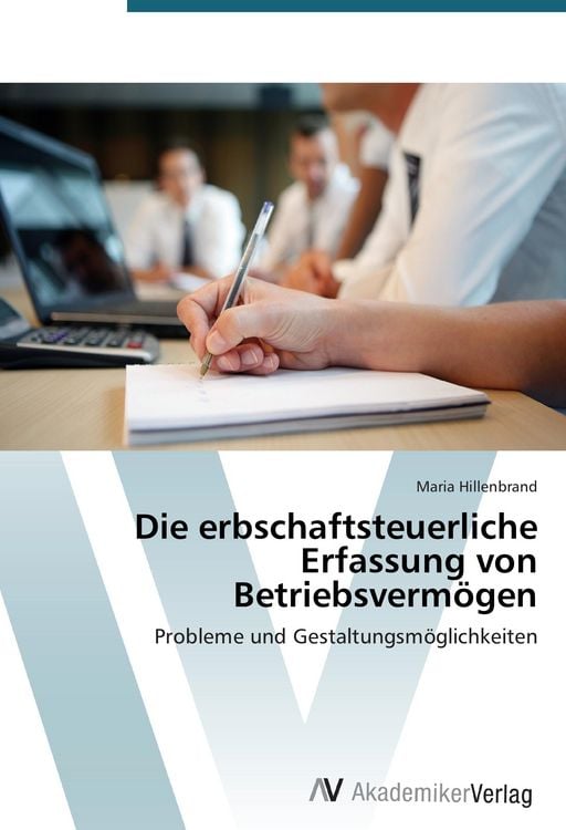 Produktbild: Die erbschaftsteuerliche Erfassung von Betriebsverm&ouml;gen