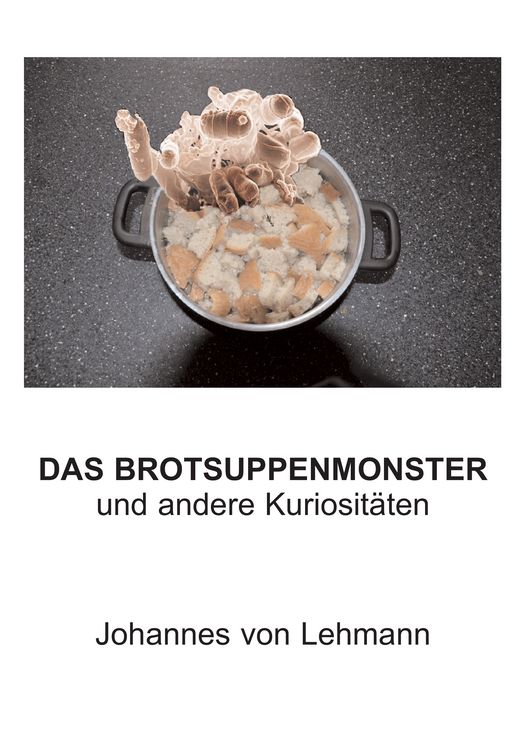 Produktbild: Das Brotsuppenmonster