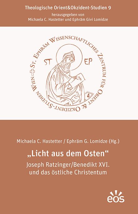 Produktbild: &bdquo;Licht aus dem Osten&ldquo; Joseph Ratzinger/Benedikt XVI. und das &ouml;stliche Christentum