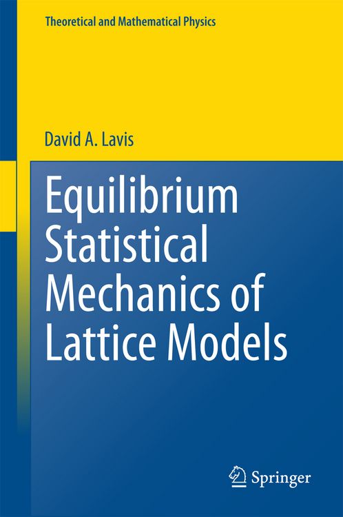 Produktbild: Equilibrium Statistical Mechanics of Lattice Models