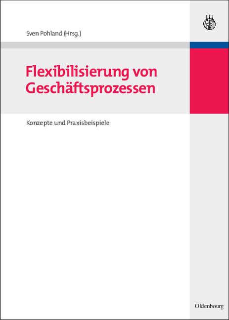 Produktbild: Flexibilisierung von Gesch&auml;ftsprozessen