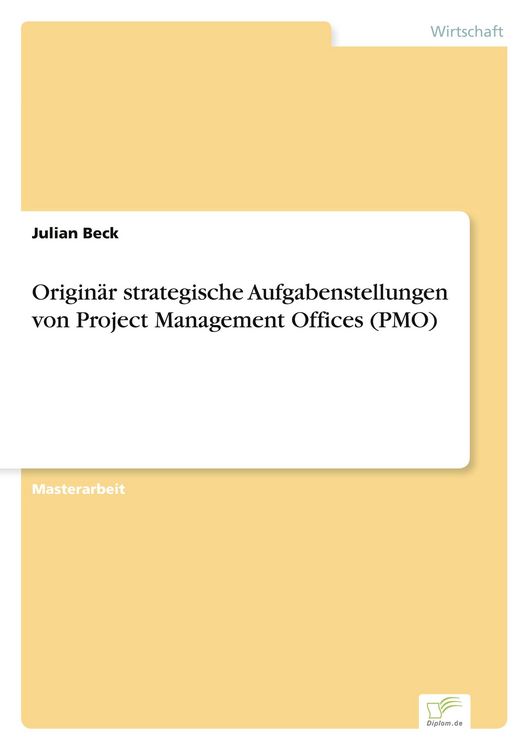 Produktbild: Origin&auml;r strategische Aufgabenstellungen von Project Management Offices (PMO)