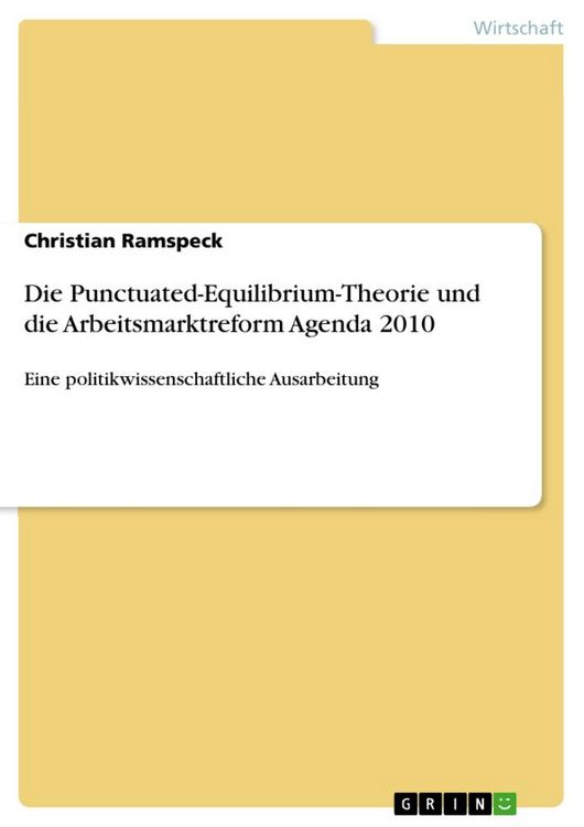 Produktbild: Die Punctuated-Equilibrium-Theorie und die Arbeitsmarktreform Agenda 2010