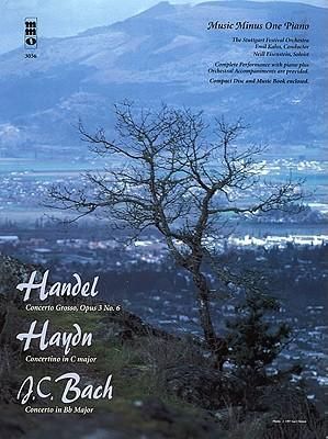 Produktbild: Handel - Concerto Grosso, Op. 3, No. 6; Haydn - Concertino in C Major; J.C. Bach - Concerto