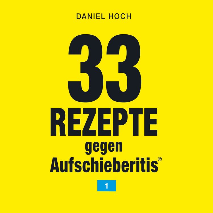 Produktbild: 33 Rezepte gegen Aufschieberitis 1
