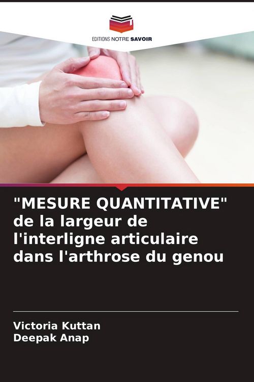 Produktbild: "MESURE QUANTITATIVE" de la largeur de l'interligne articulaire dans l'arthrose du genou