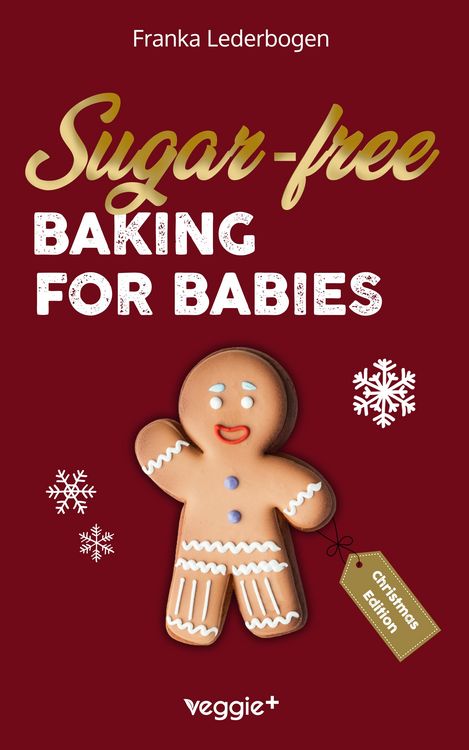 Produktbild: Sugar-free baking for babies (Christmas Edition)