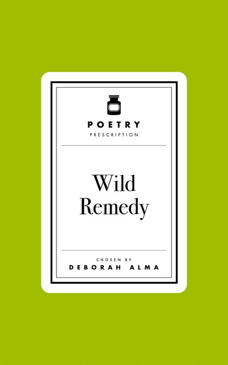 Produktbild: Poetry Prescription: Wild Remedy