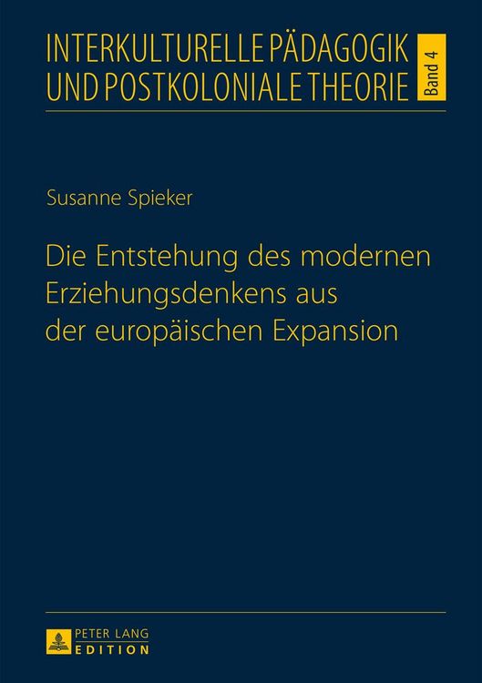 Produktbild: Die Entstehung des modernen Erziehungsdenkens aus der europaeischen Expansion