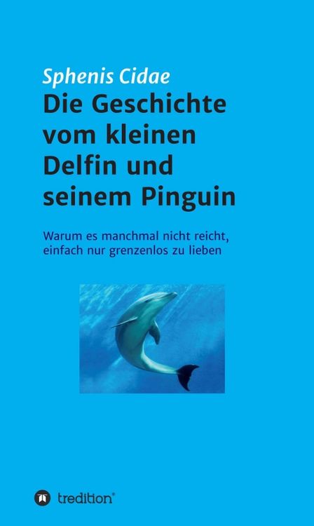 Produktbild: Die Geschichte vom kleinen Delfin und seinem Pinguin
