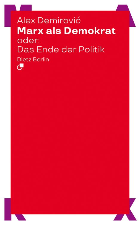 Produktbild: Marx als Demokrat oder: Das Ende der Politik
