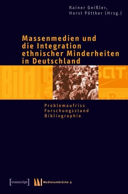 Produktbild: Massenmedien und die Integration ethnischer Minderheiten in Deutschland