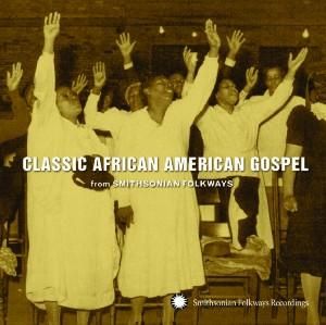 Produktbild: Classic African American Gospel from Smithsonian F
