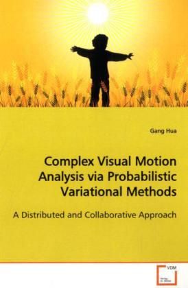 Produktbild: Hua, G: Complex Visual Motion Analysis via Probabilistic Var