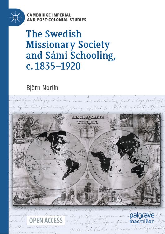 Produktbild: The Swedish Missionary Society and S&aacute;mi Schooling, c. 1835&ndash;1920