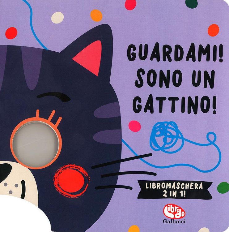 Produktbild: Guardami! Sono un gattino. Libri maschera 2 in 1