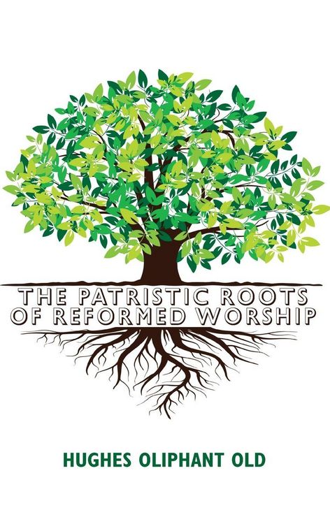Produktbild: The Patristic Roots of Reformed Worship