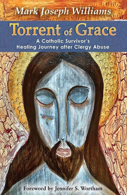 Produktbild: Torrent of Grace: A Catholic Survivor's Healing Journey After Clergy Abuse