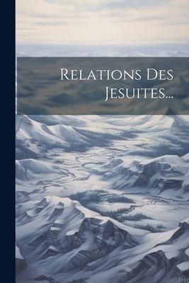 Produktbild: Relations Des Jesuites...