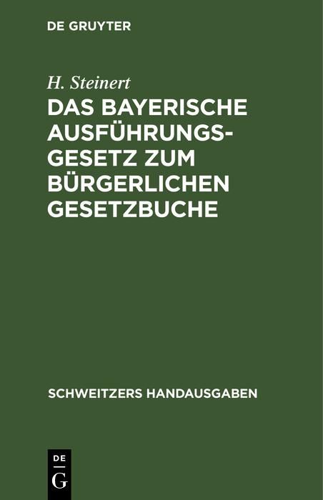 Produktbild: Das Bayerische Ausf&uuml;hrungsgesetz zum B&uuml;rgerlichen Gesetzbuche
