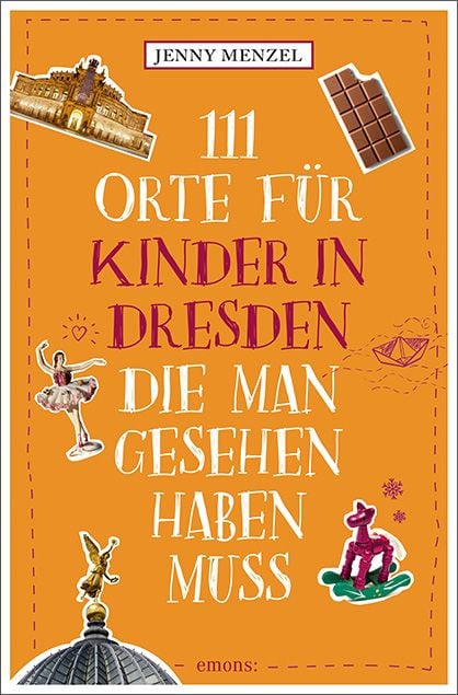 Produktbild: 111 Orte f&uuml;r Kinder in Dresden, die man gesehen haben muss