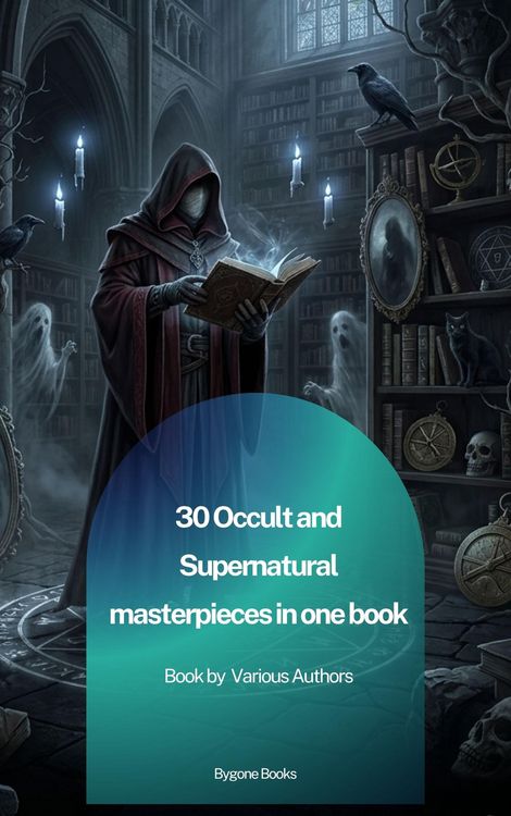 Produktbild: 30 Occult and Supernatural masterpieces in one book