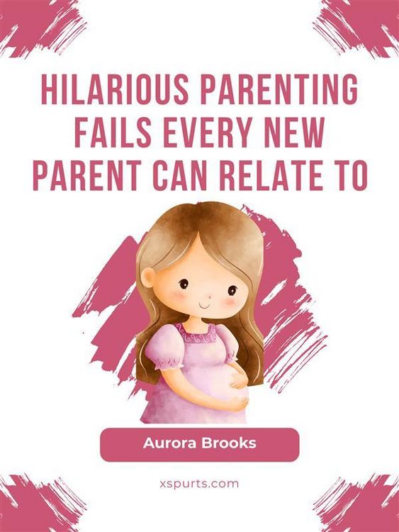 Produktbild: Hilarious Parenting Fails Every New Parent Can Relate To