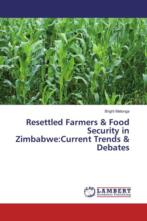 Produktbild: Resettled Farmers & Food Security in Zimbabwe:Current Trends & Debates