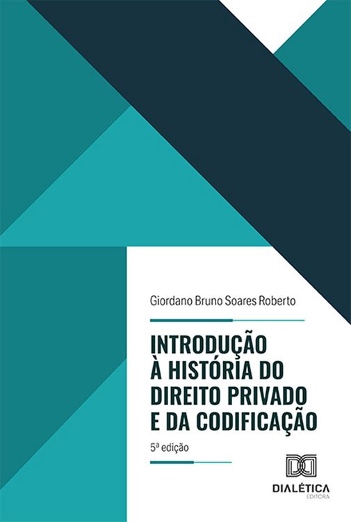 Produktbild: Introdu&ccedil;&atilde;o &agrave; Hist&oacute;ria do Direito Privado e da Codifica&ccedil;&atilde;o