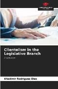 Produktbild: Clientelism in the Legislative Branch