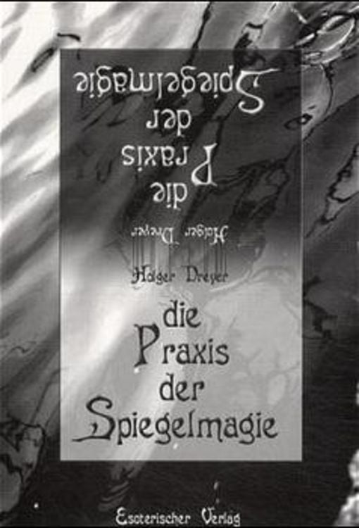 Produktbild: Die Praxis der Spiegelmagie