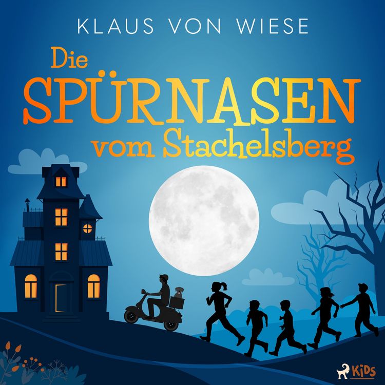 Produktbild: Die Sp&uuml;rnasen vom Stachelsberg