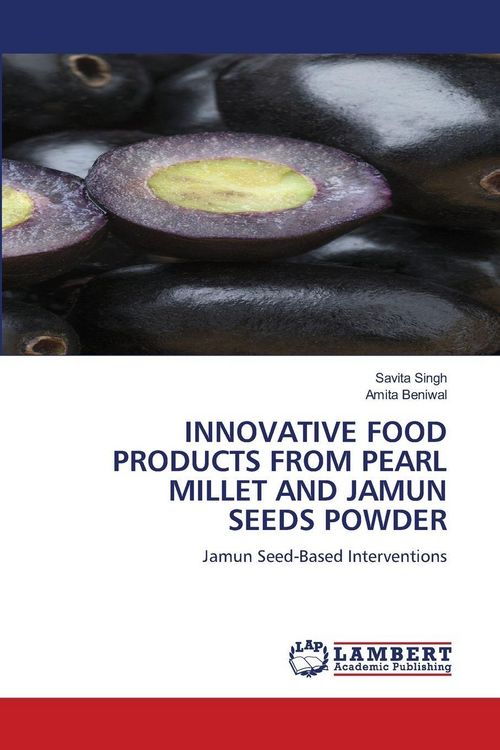 Produktbild: Innovative Food Products from Pearl Millet and Jamun Seeds Powder