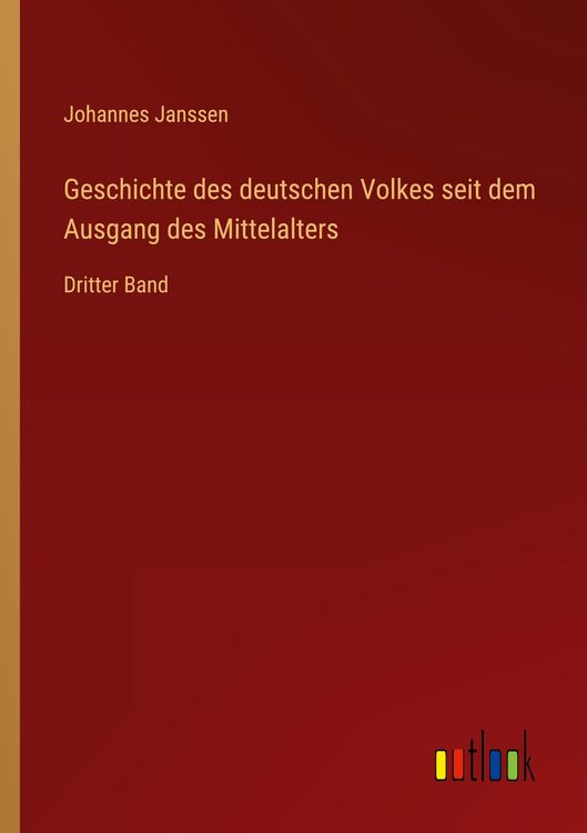 Produktbild: Geschichte des deutschen Volkes seit dem Ausgang des Mittelalters