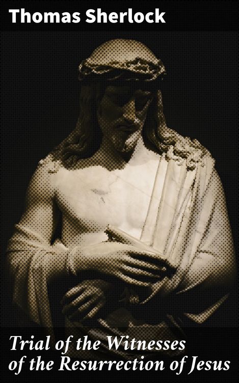 Produktbild: Trial of the Witnesses of the Resurrection of Jesus