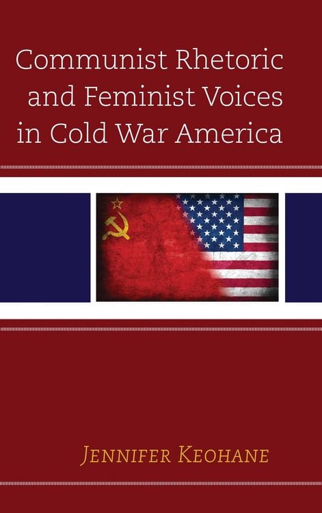 Produktbild: Communist Rhetoric and Feminist Voices in Cold War America