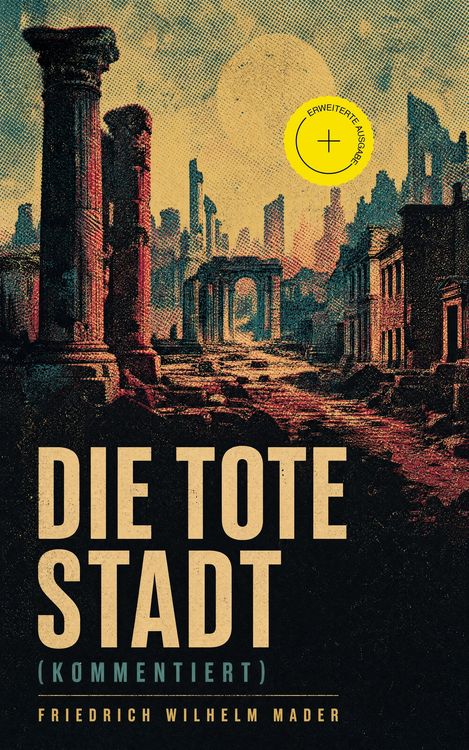 Produktbild: Die Tote Stadt (Kommentiert)