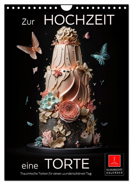 Produktbild: Zur Hochzeit eine Torte (Wandkalender 2026 DIN A4 hoch), CALVENDO Monatskalender