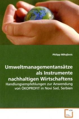 Produktbild: Mihajlovic, P: Umweltmanagementans&auml;tze als Instrumente nachh