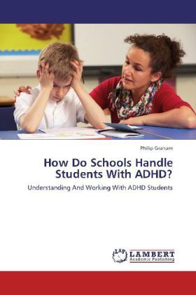 Produktbild: Graham, P: How Do Schools Handle Students With ADHD?